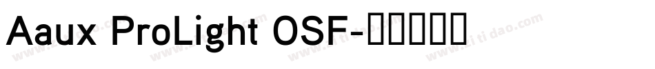 Aaux ProLight OSF字体转换